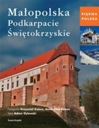 Piękna Polska 1. Małopolska, Podkarpackie. - okładka książki