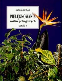 Pielęgnowanie roślin pokojowych - okładka książki