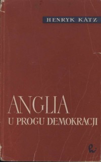 Anglia u progu demokracji - okładka książki