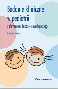 Badanie kliniczne w Pediatrii z - okładka książki