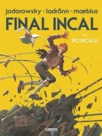 Final Incal oraz po Incalu (wydanie - okładka książki