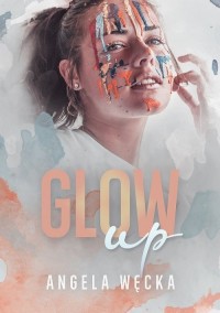 Glow up - okładka książki
