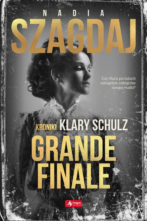Grande finale. Kroniki Klary Schulz - okładka książki
