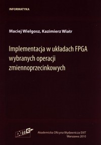 Implementacja w układach FPGA wybranych - okładka książki
