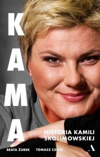 Kama Historia Kamili Skolimowskiej - okładka książki