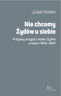 Nie chcemy Żydów u siebie. Przejawy - okładka książki