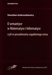 O semantyce w Matematyce i Informatyce - okładka książki