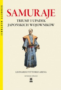 Samuraje. Triumf i upadek japońskich - okładka książki