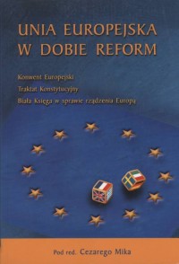 Unia Europejska w dobie reform. - okładka książki