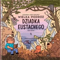 Wielka podróż dziadka Eustachego - okładka książki