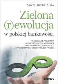 Zielona rewolucja w polskiej bankowości. - okładka książki