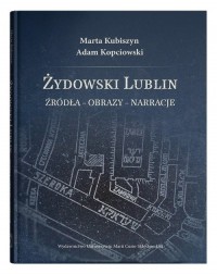 Żydowski Lublin. Źródła - obrazy - okładka książki