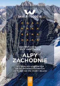 Alpy Zachodnie. 102 skalno-lodowe - okładka książki