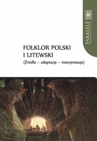 Folklor polski i litewski. Źródła. - okładka książki