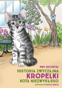 Historia zwyczajna Kropelki kota - okładka książki
