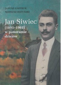 Jan Siwiec (1891-1961) w panoramie - okładka książki