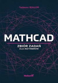 Mathcad Zbiór zadań dla inżynierów - okładka książki