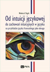 Od intuicji językowej. do zachowań - okładka książki