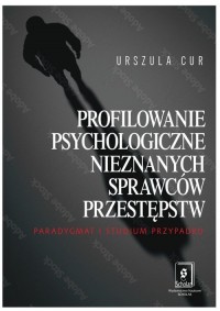 Profilowanie psychologiczne nieznanych - okładka książki