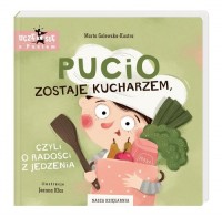 Pucio zostaje kucharzem czyli o - okładka książki