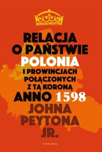 Relacja o państwie Polonia i prowincjach - okładka książki