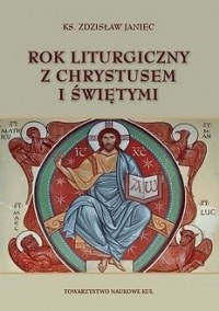 Rok Liturgiczny z Chrystusem i - okładka książki