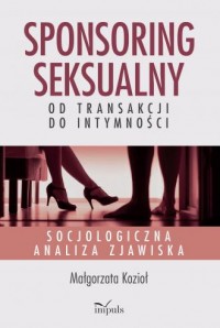 Sponsoring seksualny od transakcji - okładka książki