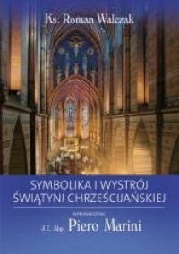 Symbolika i wystrój świątyni chrześcijańskiej - okładka książki