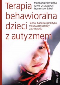Terapia behawioralna dzieci z autyzmem - okładka książki