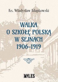 Walka o szkołę polską w Sejnach - okładka książki