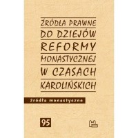 Źródła prawne do reformy monastycznej - okładka książki