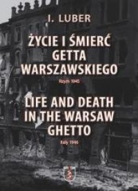 Życie i śmierć Getta Warszawskiego - okładka książki
