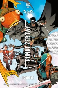 Batman Fortnite: Punkt zerowy - okładka książki