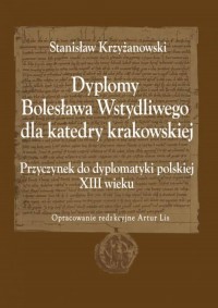 Dyplomy Bolesława Wstydliwego dla - okładka książki