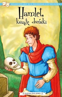 Hamlet, książę duński. Klasyka - okładka książki