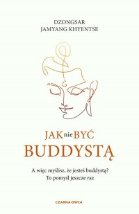 Jak nie być buddystą - okładka książki