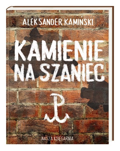Kamienie Na Szaniec Książka Z Opracowaniem Kamienie na szaniec - Aleksander Kamiński - Książka - 9788310136688
