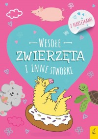 Koloruję Wesołe zwierzęta i inne - okładka książki