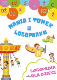 Logopedia dla dzieci Mania i Tomek - okładka książki