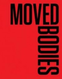 Moved Bodies. Choreographies of - okładka książki