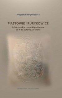 Piastowie i Rurykowice. Polsko-ruskie - okładka książki