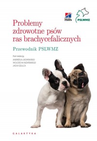 Problemy zdrowotne psów ras brachycefalicznych - okładka książki