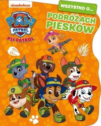 Psi Patrol. Wszystko o? Podróżach - okładka książki