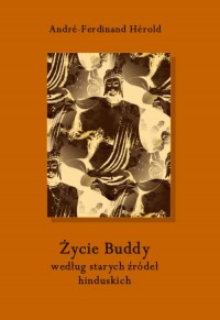 Życie Buddy według starych źródeł - okładka książki