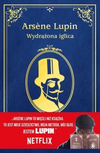 Arsene Lupin. Wydrążona iglica - okładka książki