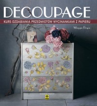 Decoupage Kurs ozdabiania przedmiotów - okładka książki