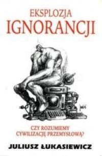 Eksplozja ignorancji - okładka książki
