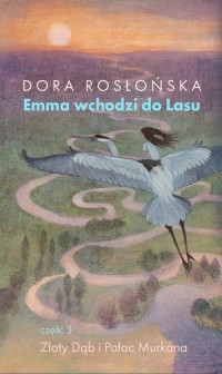 Emma wchodzi do lasu 3 - okładka książki