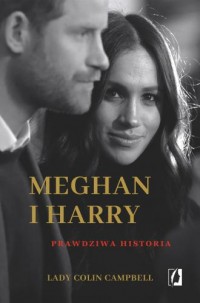 Meghan i Harry. Prawdziwa historia - okładka książki