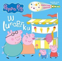 Peppa Pig Magiczne obrazki W lunaparku - okładka książki